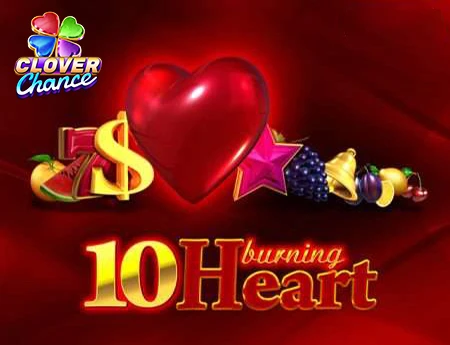 10 Burning Heart  - Clover Chance