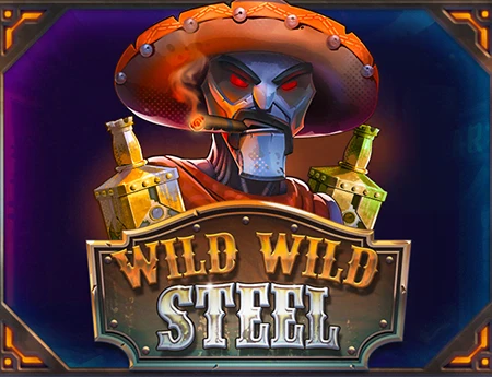 Wild Wild Steel