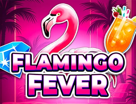 Flamingo Fever